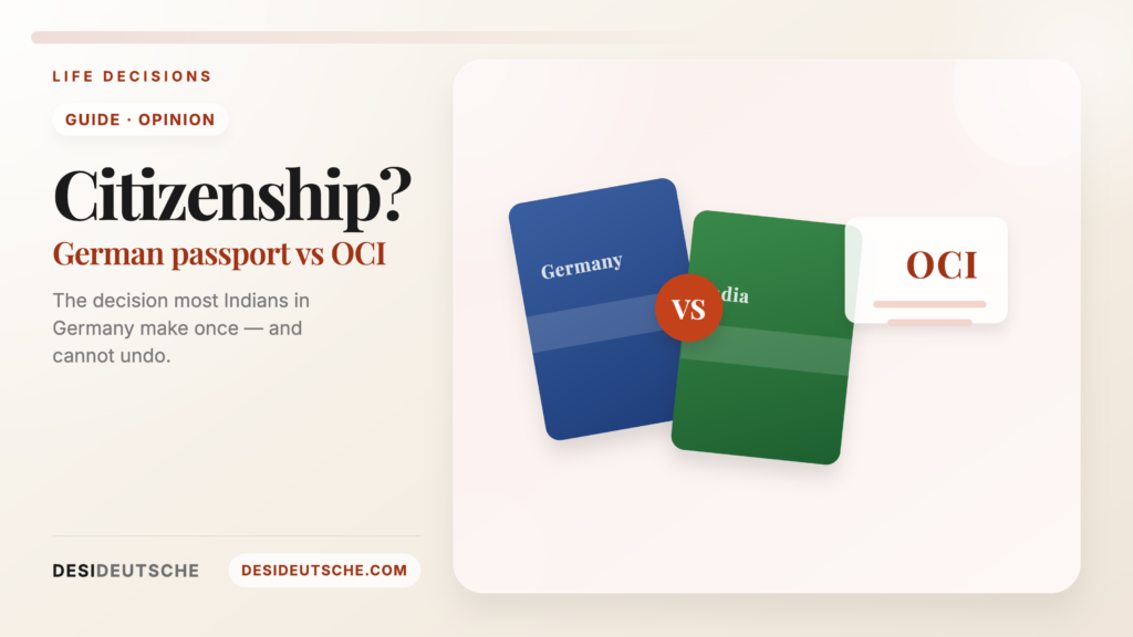 German Citizenship vs OCI for Indians — DesiDeutsche